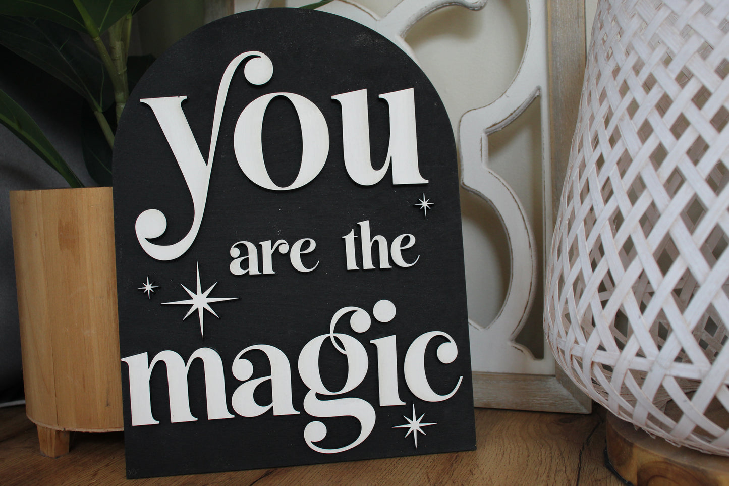 You Are The Magic Home Decor