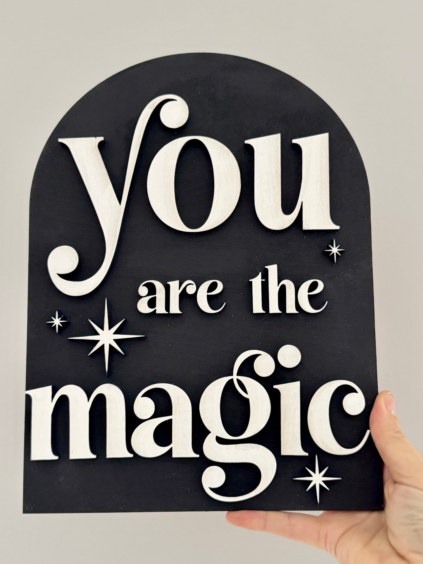 You Are The Magic Home Decor