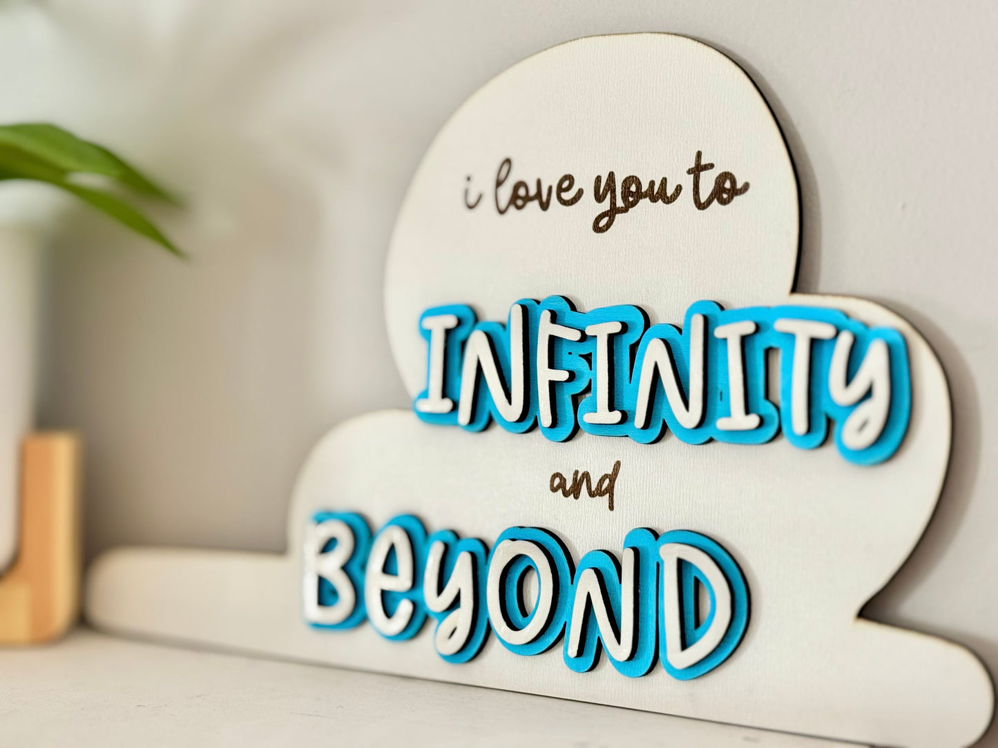 I Love You to Infinity & Beyond