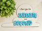 I Love You to Infinity & Beyond