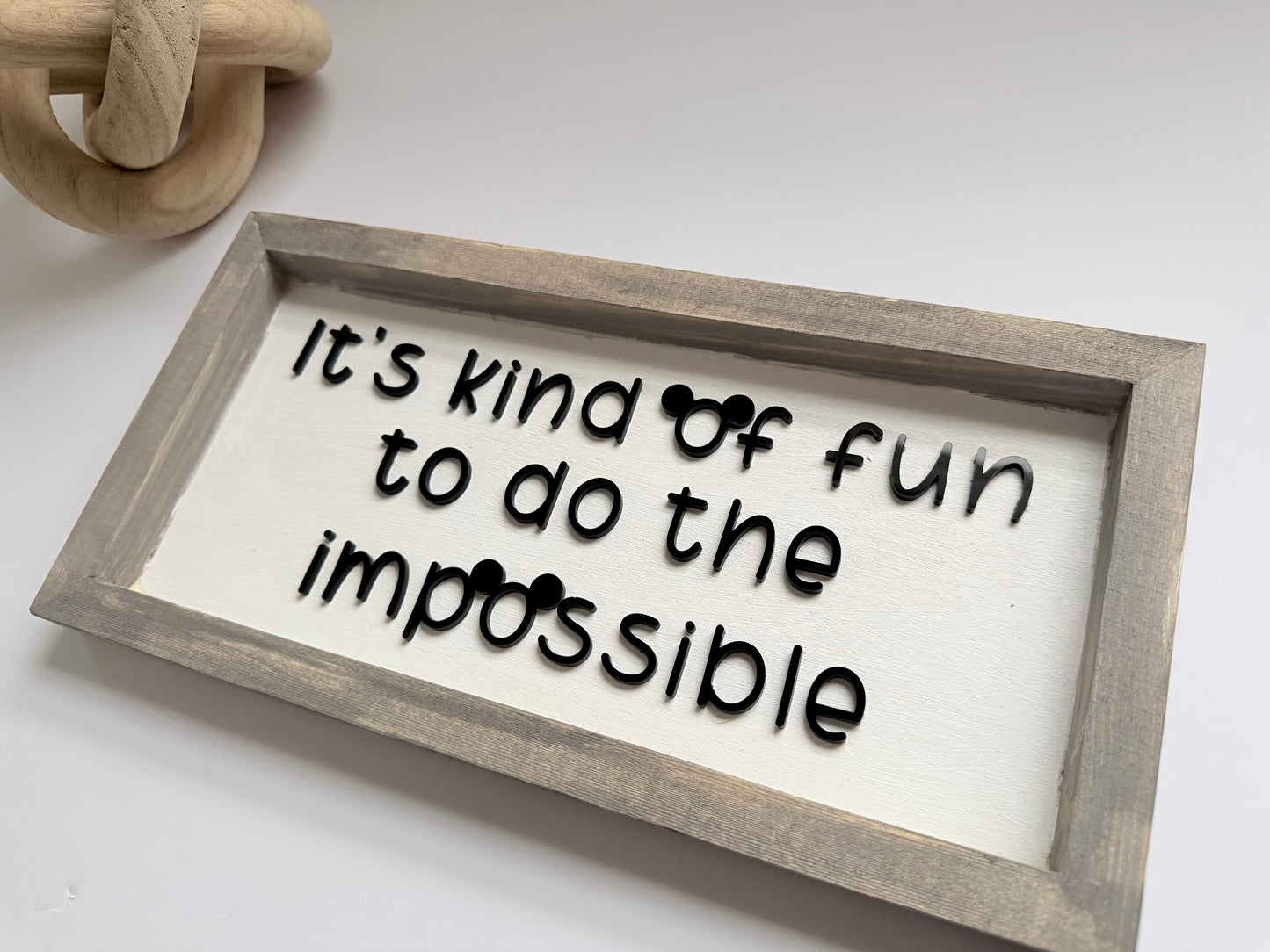 It's Kind of Fun to do the Impossible - Shelf Sitter