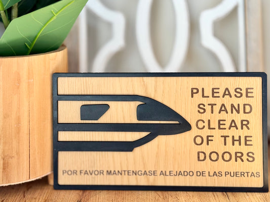 Monorail Wall Art - "Please stand clear of the doors"
