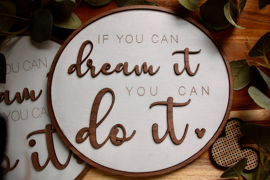 If You Can Dream It, Do It  Walt Disney Quote Modern Home Decor